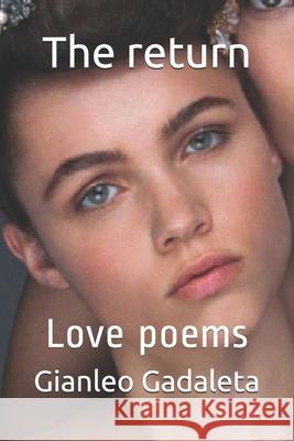 The return: Love poems Gadaleta, Gianleo 9781090760630 Independently Published - książka