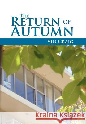 The Return of Autumn Vin Craig 9781465345363 Xlibris Corporation - książka