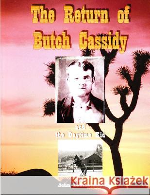 The Return of Butch Cassidy and the Daytime Kid MR John Denton Day 9781519210791 Createspace - książka