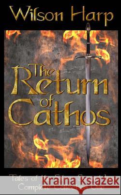 The Return of Cathos: Tales of the Silver Sword Inn Complete Collection One Wilson Harp 9781492192039 Createspace - książka