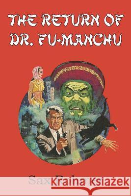 The Return of Dr. Fu-Manchu Sax Rohmer 9781483706573 Bottom of the Hill Publishing - książka