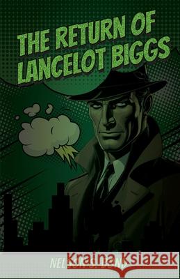 The Return of Lancelot Biggs Nelson S. Bond 9781636522999 Btb Publishing - książka
