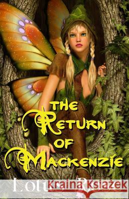 The Return of Mackenzie Rose, Lotus 9781539691150 Createspace Independent Publishing Platform - książka