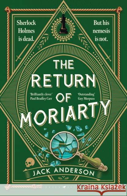 The Return of Moriarty: 'Ingenious' Sunday Times Jack Anderson 9781526686398 Bloomsbury Publishing PLC - książka