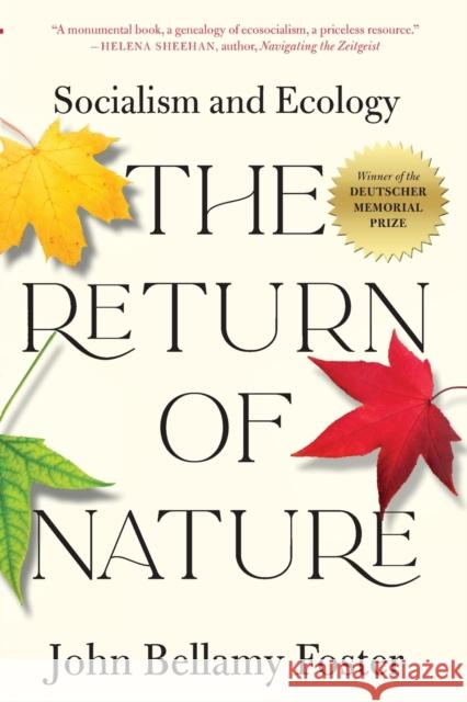 The Return of Nature: Socialism and Ecology John Bellamy Foster 9781583679289 Monthly Review Press,U.S. - książka