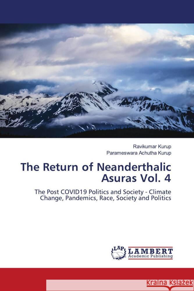 The Return of Neanderthalic Asuras Vol. 4 Kurup, Ravikumar, Achutha Kurup, Parameswara 9786204719504 LAP Lambert Academic Publishing - książka