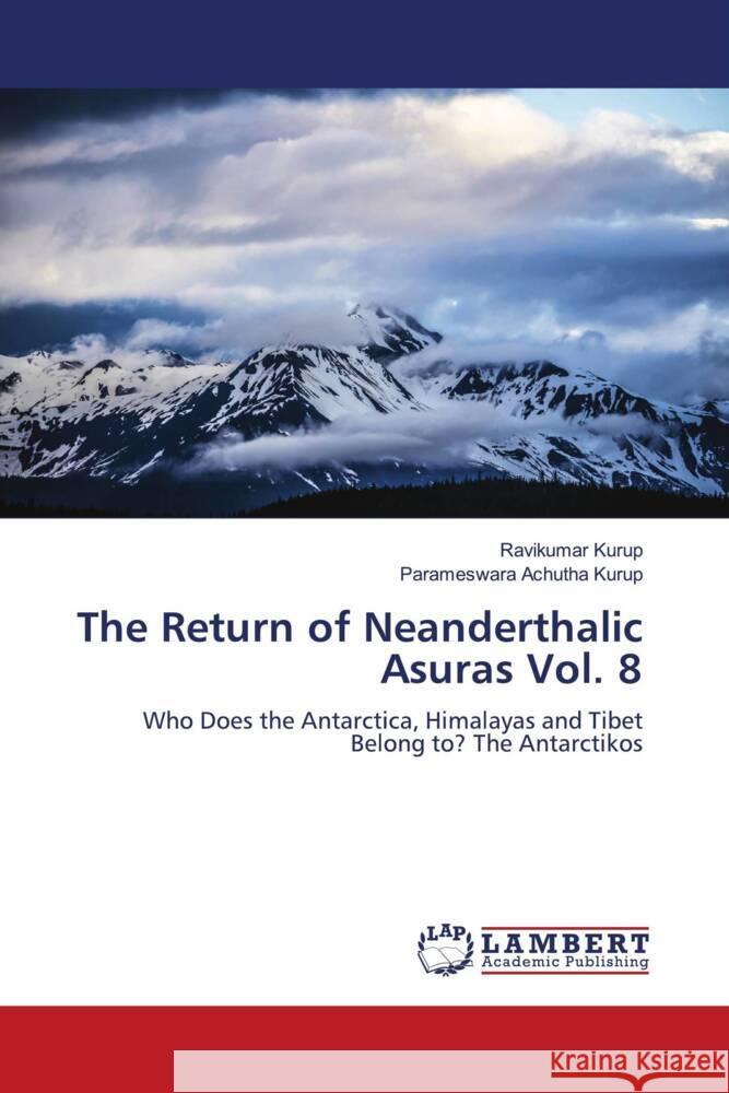 The Return of Neanderthalic Asuras Vol. 8 Kurup, Ravikumar, Achutha Kurup, Parameswara 9786204719542 LAP Lambert Academic Publishing - książka