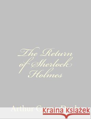 The Return of Sherlock Holmes Arthur Conan, Sir Doyle 9781484824610 Createspace - książka