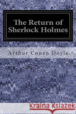 The Return of Sherlock Holmes Arthur Conan, Sir Doyle 9781495986703 Createspace - książka