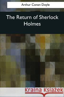 The Return of Sherlock Holmes Arthur Conan Doyle 9781545068458 Createspace Independent Publishing Platform - książka