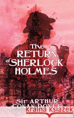 The Return of Sherlock Holmes Arthur Conan Doyle 9781947844735 Suzeteo Enterprises - książka