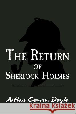 The Return of Sherlock Holmes: Original and Unabridged Sir Arthur Conan Doyle 9781500998455 Createspace - książka