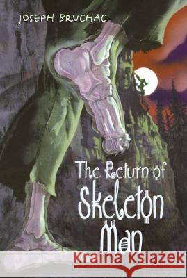 The Return of Skeleton Man Joseph Bruchac Sally Wern Comport 9780060580926 HarperTrophy - książka
