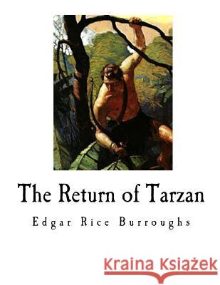 The Return of Tarzan Edgar Rice Burroughs 9781535018494 Createspace Independent Publishing Platform - książka