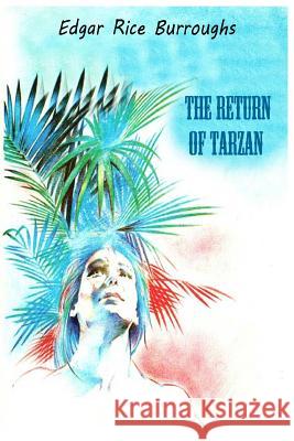 The Return of Tarzan Edgar Rice Burroughs 9781539807926 Createspace Independent Publishing Platform - książka