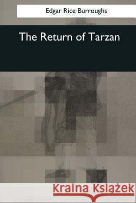 The Return of Tarzan Edgar Rice Burroughs 9781545068472 Createspace Independent Publishing Platform - książka