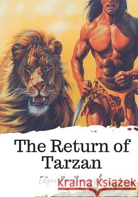 The Return of Tarzan Edgar Rice Burroughs 9781719583459 Createspace Independent Publishing Platform - książka