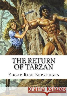 The Return of Tarzan Edgar Rice Burroughs 9781723482403 Createspace Independent Publishing Platform - książka