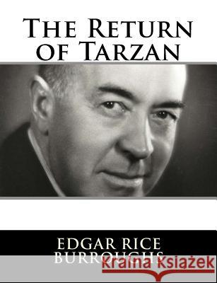 The Return of Tarzan Edgar Rice Burroughs 9781982086008 Createspace Independent Publishing Platform - książka