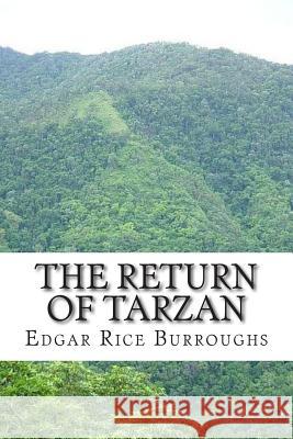 The Return of Tarzan: (Edgar Rice Burroughs Classics Collection) Burroughs, Edgar Rice 9781503189089 Createspace - książka