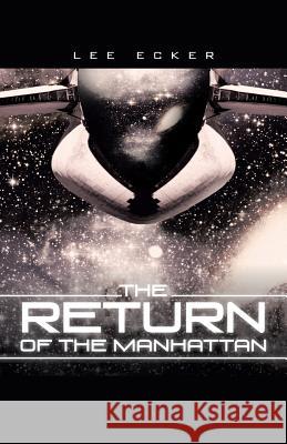 The Return of the Manhattan Lee Ecker 9781491702772 iUniverse.com - książka