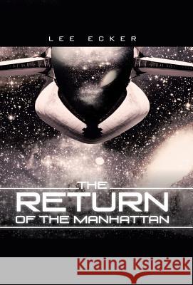 The Return of the Manhattan Lee Ecker 9781491702796 iUniverse.com - książka