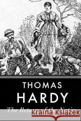 The Return of the Native Thomas Hardy 9781535091596 Createspace Independent Publishing Platform - książka