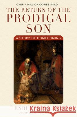 The Return of the Prodigal Son: A Story of Homecoming Henri J. M. Nouwen 9780385473071 Image - książka