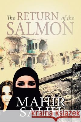 The Return of the Salmon Mahir Salih 9781664115927 Xlibris UK - książka