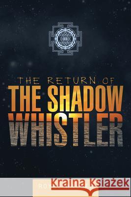 The Return of the Shadow Whistler Royce Walker 9781491736524 iUniverse.com - książka