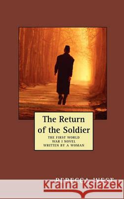 The Return of the Soldier Rebecca West 9781434430717 Congress - książka