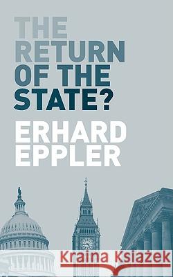 The Return of the State? Erhard Eppler 9780955497575 Forumpress - książka