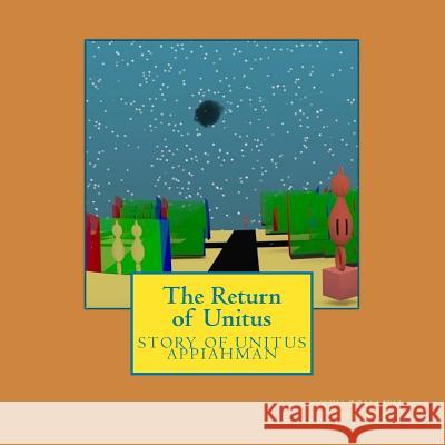 The Return of Unitus Mr Kwabenaum Nsiah Dr Frank Appiah 9781985404069 Createspace Independent Publishing Platform - książka