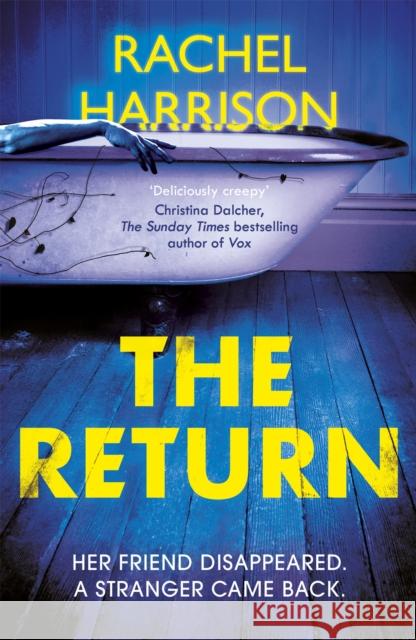 The Return: The creepy debut novel for fans of Stephen King, CJ Tudor and Alma Katsu Rachel Harrison 9781529352009 Hodder & Stoughton - książka