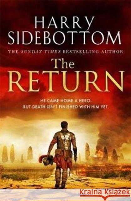 The Return: The gripping breakout historical thriller Harry Sidebottom 9781785769634 Zaffre - książka