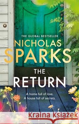 The Return: The heart-wrenching new novel from the bestselling author of The Notebook Nicholas Sparks 9780751567823 Little, Brown Book Group - książka