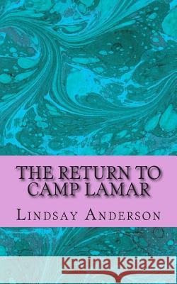 The Return To Camp Lamar Anderson, Lindsay 9781505301670 Createspace - książka