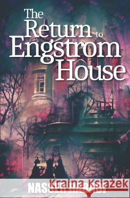 The Return to Engstrom House: Engstrom House Book Two Nasser Rabadi 9781954931022 Secret Comics Publishing - książka