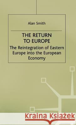 The Return to Europe: The Reintegration of Eastern Europe Into the European Economy Na, Na 9780312232627 Palgrave MacMillan - książka