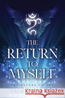 The Return to Myself: The Return to You Chloe Chambers 9781966074205 MindStir Media - książka