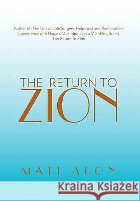 The Return to Zion Alon, Mati 9781426965982 Trafford Publishing - książka