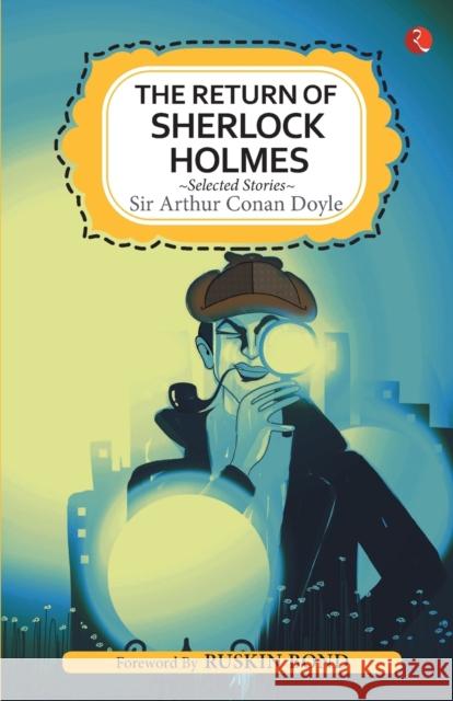 The Returns of Sherlock Holmes Doyle, Arthur Conan 9788129151711 RUPA PUBLISHING - książka