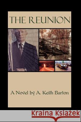 The Reunion Keith Barton 9780595172269 Authors Choice Press - książka