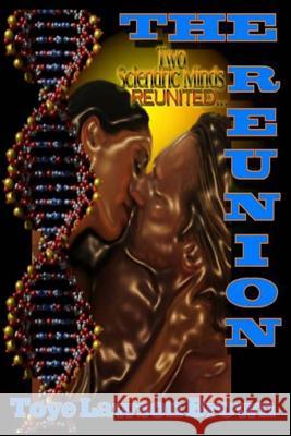 The Reunion Toye Lawson Brown 9781507538524 Createspace - książka