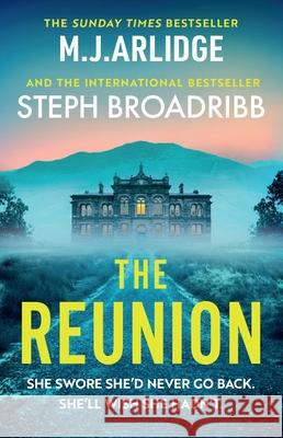 The Reunion: An absolutely gripping mystery with shocking twists and turns Steph Broadribb 9781398716575 Orion Publishing Co - książka