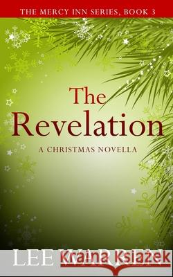 The Revelation: A Christmas Novella Lee Warren 9781730963681 Independently Published - książka