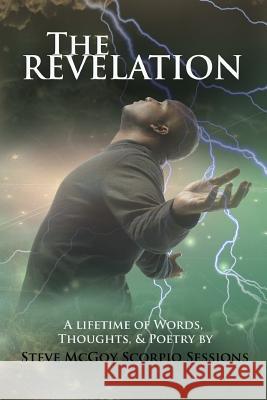 THE Revelation: A Lifetime of Words, Thoughts & Poetry Cooper, William Fredrick 9781502425065 Createspace - książka