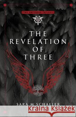 The Revelation of Three Sara M. Schaller 9781732516243 Designs by Seraphim - książka