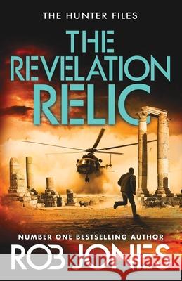 The Revelation Relic Rob Jones 9781806000067 Boldwood Books Ltd - książka