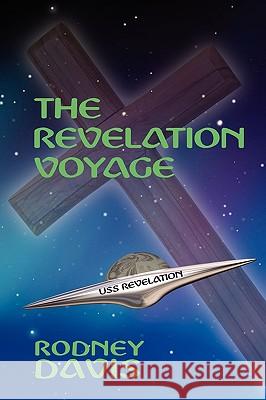 The Revelation Voyage Rodney Davis 9781438921341 Authorhouse - książka